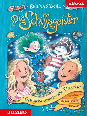 cover image of Die Schiffsgeister. Die geheimnisvolle Flasche [1]